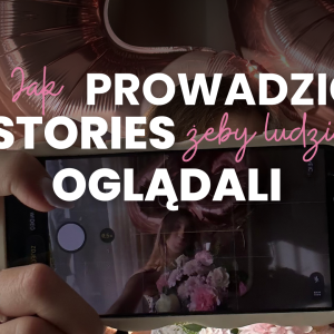 Jak prowadzić Stories, żeby ludzie odpisywali (a nie tylko oglądali)
